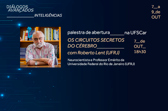 Roberto Lent falará sobre “Os circuitos secretos do cérebro” (Arte: Heli Canavezi)