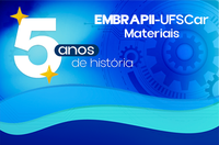 Embrapii-UFSCar Materiais celebra seus cinco anos de atividades